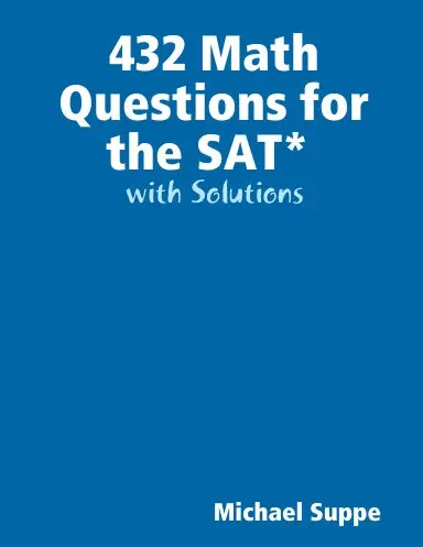 432 Math Questions For The Sat With Solutions 1
