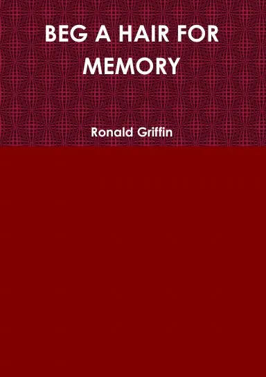 Beg A Hair For Memory 1