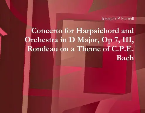 Concerto For Harpsichord And Orchestra In D Major, Op 7, Iii, Rondeau On A Theme Of C.P.E. Bach 1