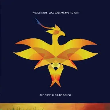The Phoenix Rising School Annual Report 2011 - 2012 1