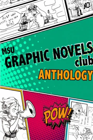 Msu Graphic Novels Club Anthology 1
