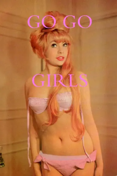 Go Go Girls Of The 1970S 1