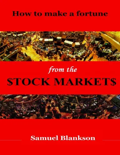 How To Make A Fortune On The Stock Markets 1