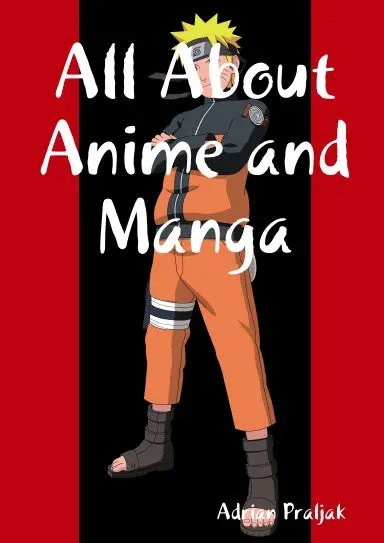 All About Anime And Manga 1