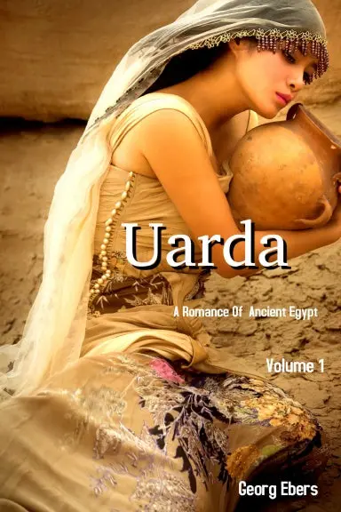 Uarda: A Romance Of Ancient Egypt Volume 1 1