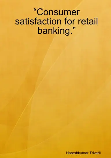 Òconsumer Satisfaction For Retail Banking.Ó 1