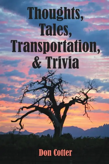 Thoughts, Tales, Transportation And Trivia 1