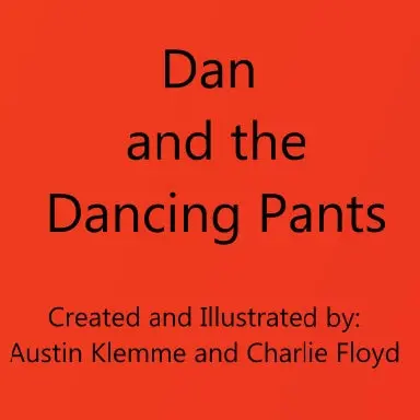 Dan And The Dancing Pants 1