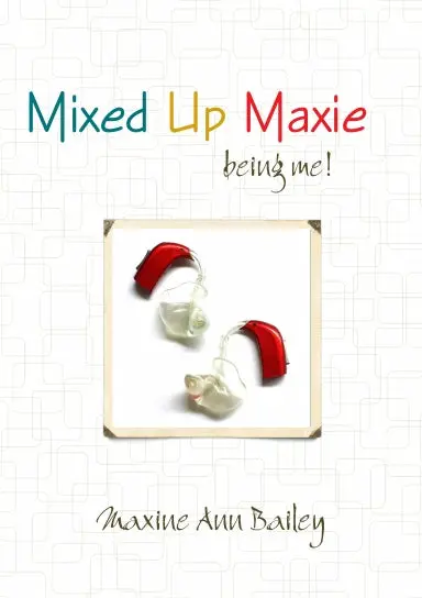 Mixed Up Maxie Being Me! 2Nd Revision July 1