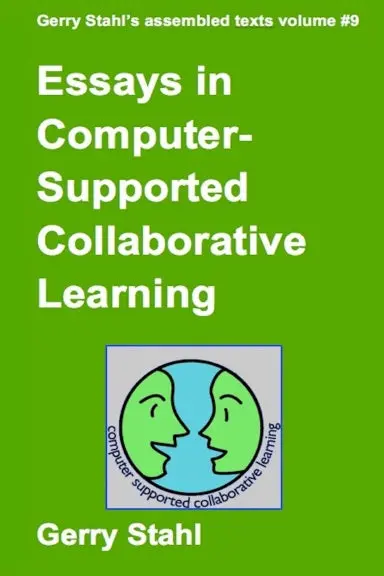 Essays In Computer-Supported Collaborative Learning 1