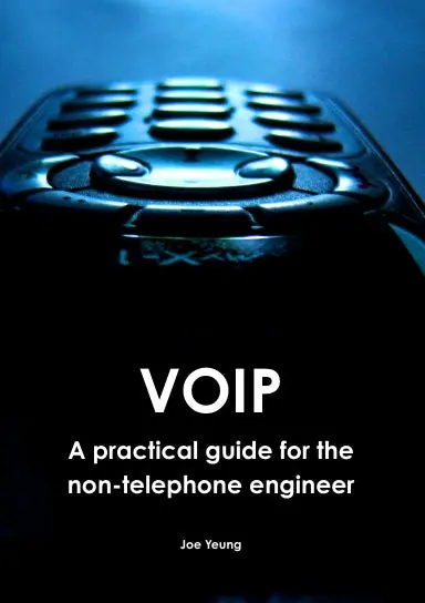 Voip - A Practical Guide For The Non-Telephone Engineer 1