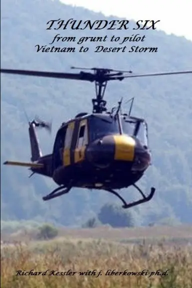 Thunder 6 From Grunt To Pilot-Viet Nam To Desert Storm 1
