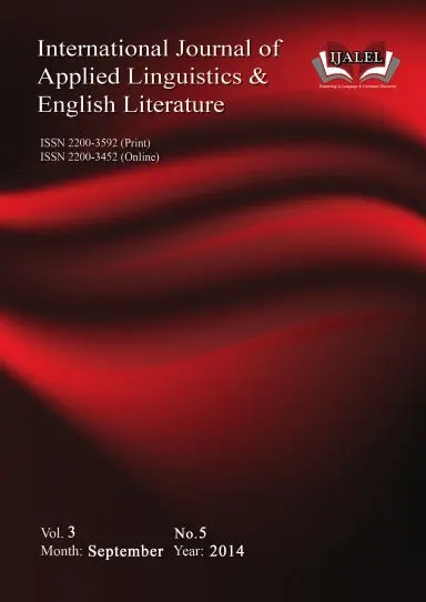 International Journal Of Applied Linguistics And English Literature (Ijalel: Vol. 3, No.5), 2014 1