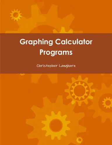 Graphing Calculator Programs 1