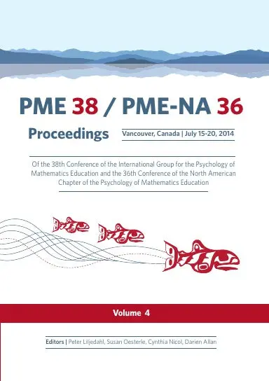 Proceedings Of The 38Th Conference Of The International Group For The Psychology Of Mathematics Education And The 36Th Conference Of The North American Chapter Of The Psychology Of Mathematics Education - Volume 4 1