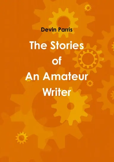 The Stories Of An Amateur Writer 1
