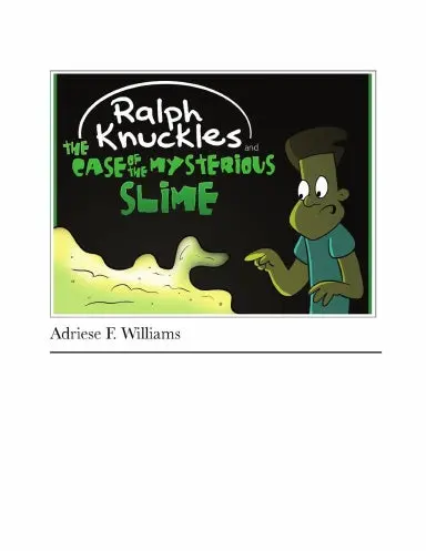 Ralph Knuckles And The Case Of The Mysterious Slime 1