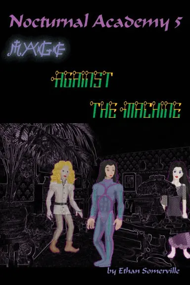 Nocturnal Academy 5 - Mage Against The Machine 1