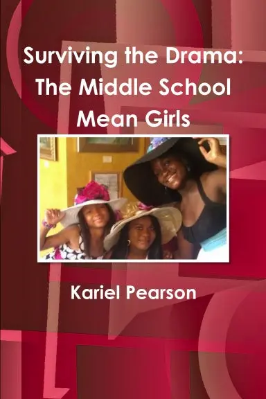 Surviving The Drama: The Middle School Mean Girls 1