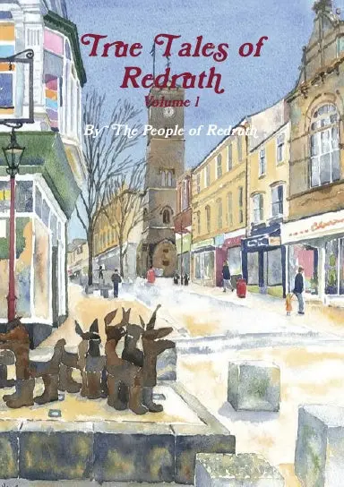 True Tales Of Redruth Volume 1 1
