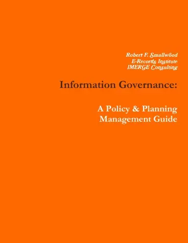 Information Governance: A Management Guide 1