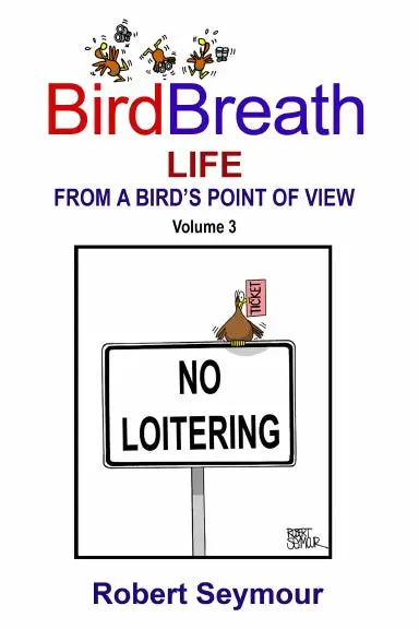 Birdbreath Life From A Bird's Point Ot View Volume 3 1