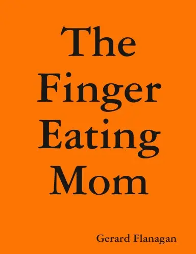 The Finger Eating Mom 1