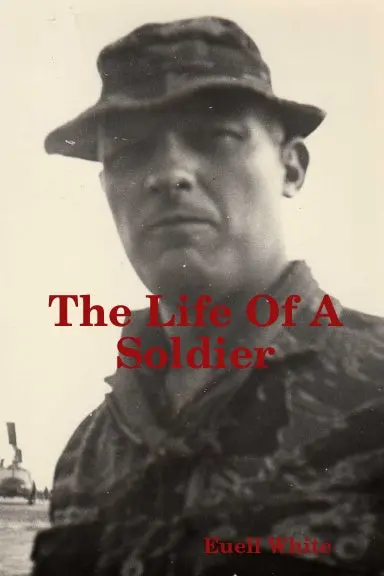 The Life Of A Soldier 1