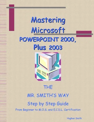 Master Microsoft Powerpoint 2000 Plus 2003 1