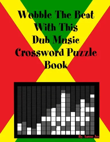Wobble The Beat With This Dub Music Crossword Puzzle Book 1