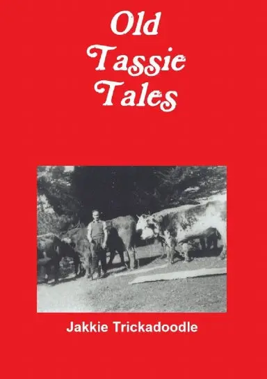 Old Tassie Tales 1