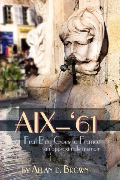Aixñõ61: Frat Boy Goes To France 1