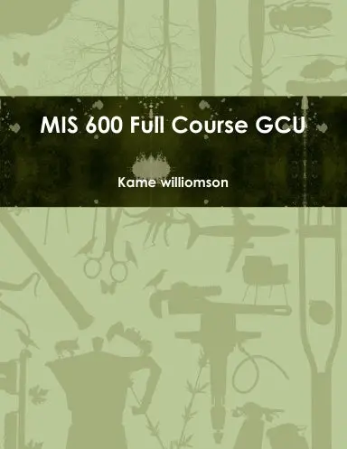 Mis 600 Full Course Gcu 1
