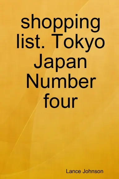 Shopping List. Tokyo Japan Number Four 1