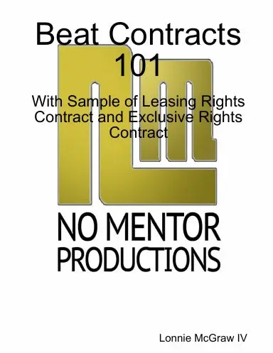 Beat Contracts 101 - With Sample Of Leasing Rights Contract And Exclusive Rights Contract 1