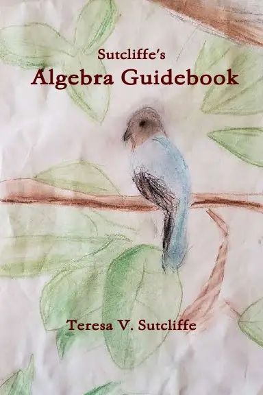 Sutcliffe's Algebra Guidebook 1