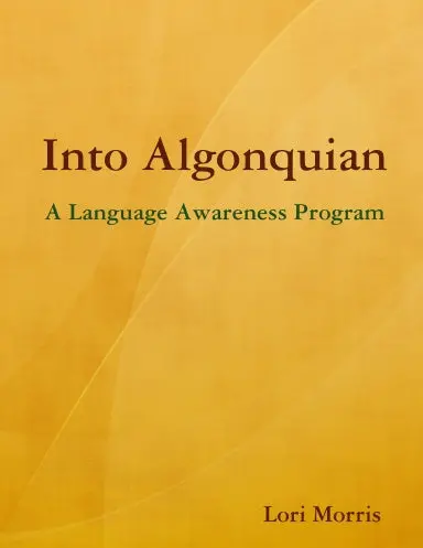 Into Algonquian A Language Awareness Program 1