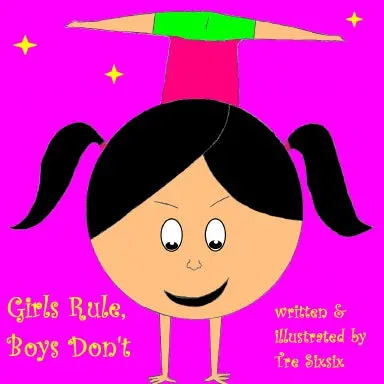 Girls Rule, Boys Don't 1