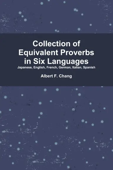 Collection Of Equivalent Proverbs In Six Languages 1