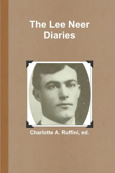 The Lee Neer Diaries 1