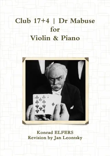 Club 17+4 | Dr Mabuse - For Violin & Piano 1