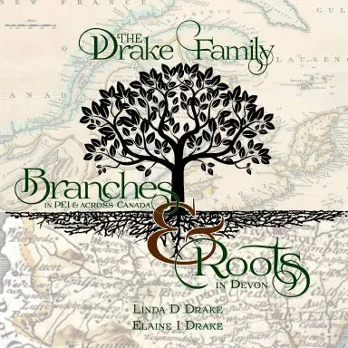 Branches & Roots, The Drake Family 1