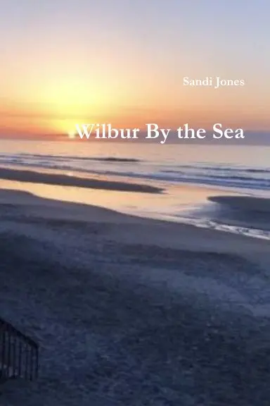 Wilbur By The Sea 1