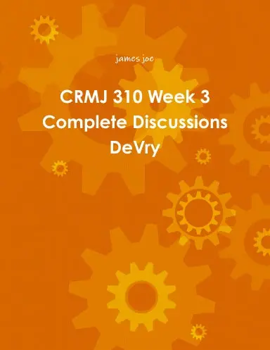 Crmj 310 Week 3 Complete Discussions Devry 1