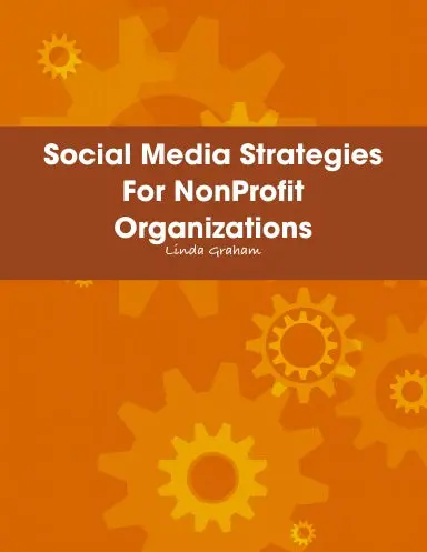 Social Media Strategies For Nonprofit Organizations 1