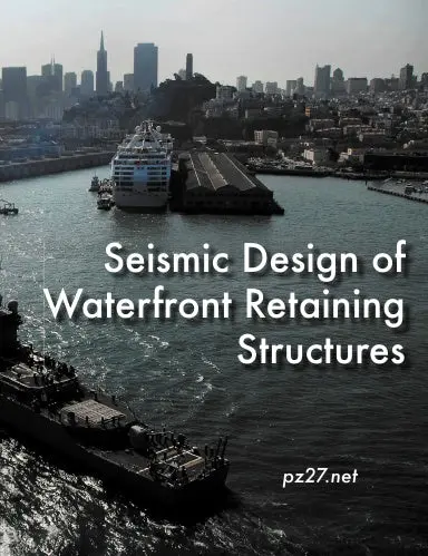 Seismic Design Of Waterfront Retaining Structures 1