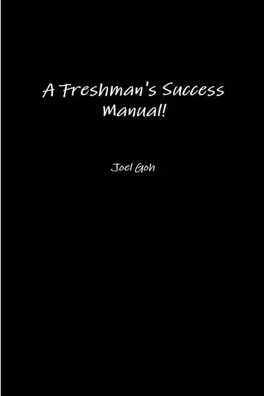 A Freshman's Success Manual! 1