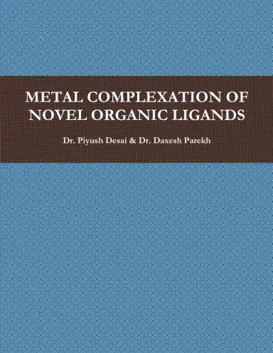 Metal Complexation Of Novel Organic Ligands 1