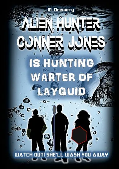 Alien Hunter Conner Jones - Warter Of Layquid 1