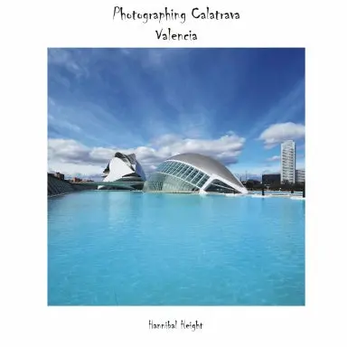 Photographing Calatrava - Valencia 1